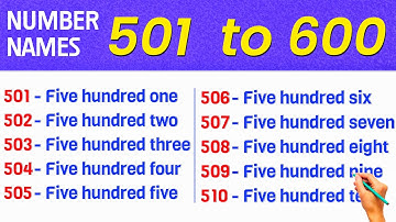 Number Names 501 to 600 || Numbers in words 501 to 600 || 501 to 600 Spelling