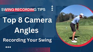 Top 8 Camera Angles to Record Golf Swing