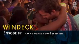 WINDECK - S1 - épisode 87 en français - Amour, gloire, beauté et secrets