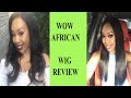 WOW AFRICAN 360 LACE WIG REVIEW (TLW03)
