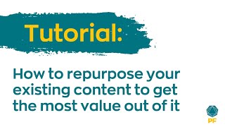 How to repurpose your existing content to get the most value out of it