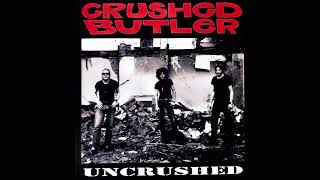 Crushed Butler "Uncrushed" Side B ( Radio Heartbeat Records)