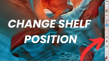 How To Change Shelf Position On Chromebook