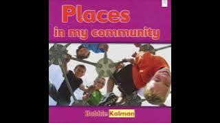 Places In My Community by Bobbie Kalman