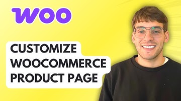 How to Customize WooCommerce Product Page [2025 Guide]