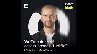 WeTransfer e Intelligenza Artificiale: cosa succede ai tuoi file?