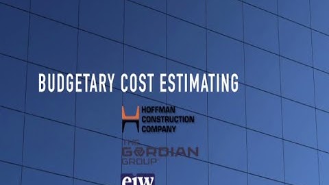Budgetary Cost Estimating - Estimating for GC/CMs: Workshop 1