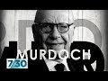 Is Rupert Murdoch winding down? | 7.30