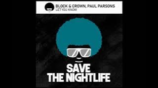 Block & Crown, Paul Parsons - Let You Know (Original Mix)