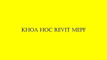 KHÓA HỌC REVIT MEP