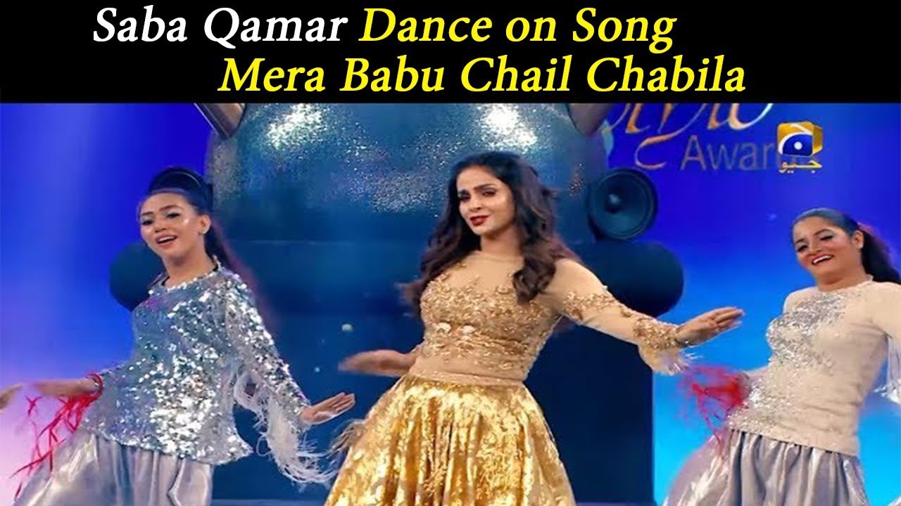 Saba Qamar Dance on Song Mera Babu Chail Chabila   Lux Style Awards 2019  Har Pal Geo