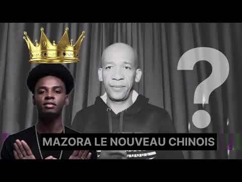 #MAZORA LE NOUVEAU CHINOIS ?  #WENDYKING