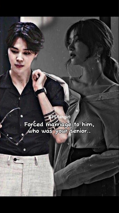 Forced marriage to him, who was your senior.. Jimin ff #bts #jimin #shorts