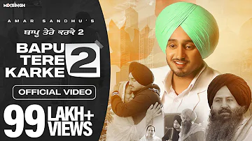 BAPU TERE KARKE 2 (Official Video) Amar Sandhu | Lovely Noor | MixSingh | Sanjana | Janjot Singh