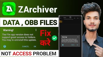 The Files app version does not support grant access to folders | OBB folder not showing | ZArchiver