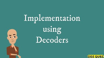 Implementation using Decoders