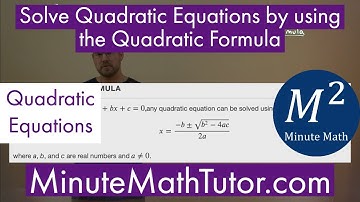 Solve Quadratic Equations by using the Quadratic Formula | College Algebra