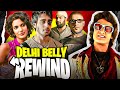 Delhi belly  rewind  ybp