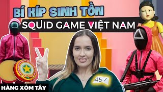 SQUID GAME VIỆT NAM KIỂU... Bí kíp sinh tồn | Squid Game Parody Vietnam version | HÀNG XÓM TÂY