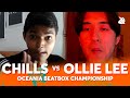 Chills vs Ollie Lee | Oceania Beatbox Championship | 1/2 Final