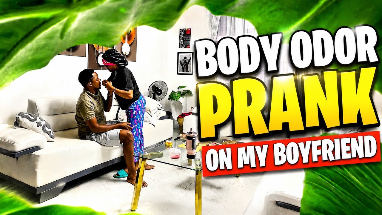 BODY ODOR  PRANK ON MY BOYFRIEND 😂😂😂