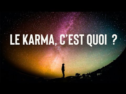 Vidéo: Qu'est-ce Que Le Karma