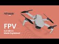 DJI Mavic Mini 2 FPV Mode Explained