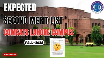 Second Expected Merit List of COMSATS Lahore Campus Fall 2024 | BS Architecture Merit List 2024 |NTS