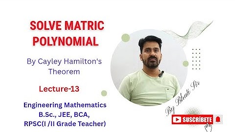 Matric polynomial solved by Cayley Hamilton