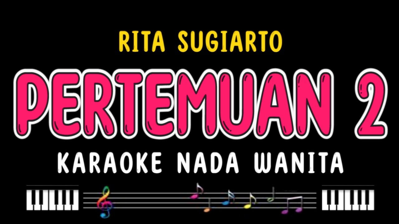 PERTEMUAN 2 - Karaoke Nada Wanita [ RITA SUGIARTO ]