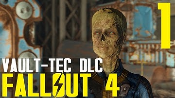 Fallout 4 Vault-Tec DLC Playthrough pt1 - Vault-Tec Calling/Better Living Underground