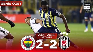Geni̇ş Özet Fenerbahçe 2-2 Beşiktaş 17. Hafta - 20212022
