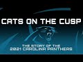 Cats on the Cusp: The Story of the 2021 Carolina Panthers | NFL Fanzone