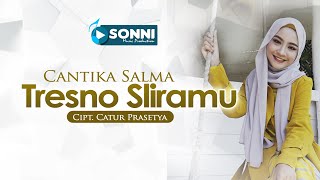 CANTIKA SALMA TRESNO SLIRAMU SONNI MUSIC OFFICIAL