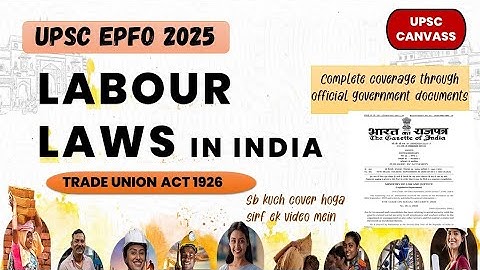 Trade Union Act 1926 Explained | Labour Laws Series for UPSC EPFO 2025 | Complete Lecture Beginners
