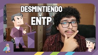 Desmintiendo estereotipos ENTP