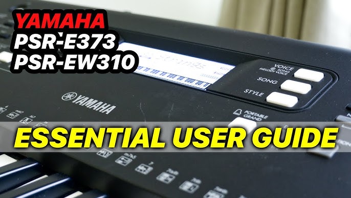 Yamaha PSR E373 EW310 Tutorial 