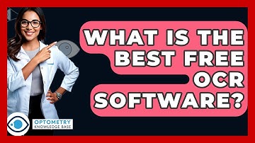 What Is The Best Free OCR Software? - Optometry Knowledge Base
