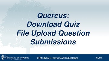 Quercus:  Download Quiz File Upload Question Submissions