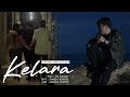 KELARA || official || wa kancil new song 2022