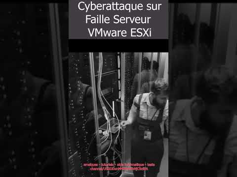 coup de gueule  sur la cyberattaque des Serveurs VMware ESXi.