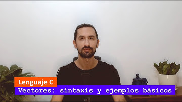 Vectores en C (1): sintaxis y ejemplos básicos