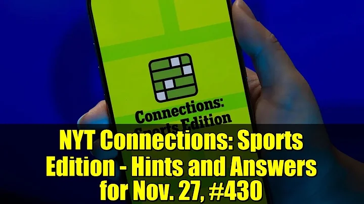 NYT Connections: Sports Edition - Hints and Answers for Nov. 27, #430