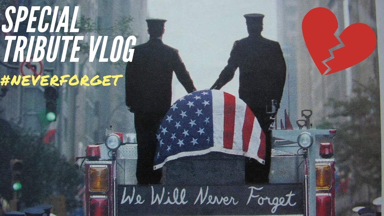 9/11 NEVER FORGET // 18 YEAR ANNIVERSARY TRIBUTE /// vlog 103 