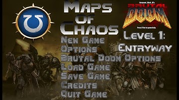 Doom 2 - Warhammer 40K Astartes Mod | Maps of Chaos - Overkill | Level 1: Entryway