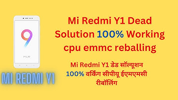 Mi Redmi Y1 Dead Solution 100% Working cpu emmc reballing