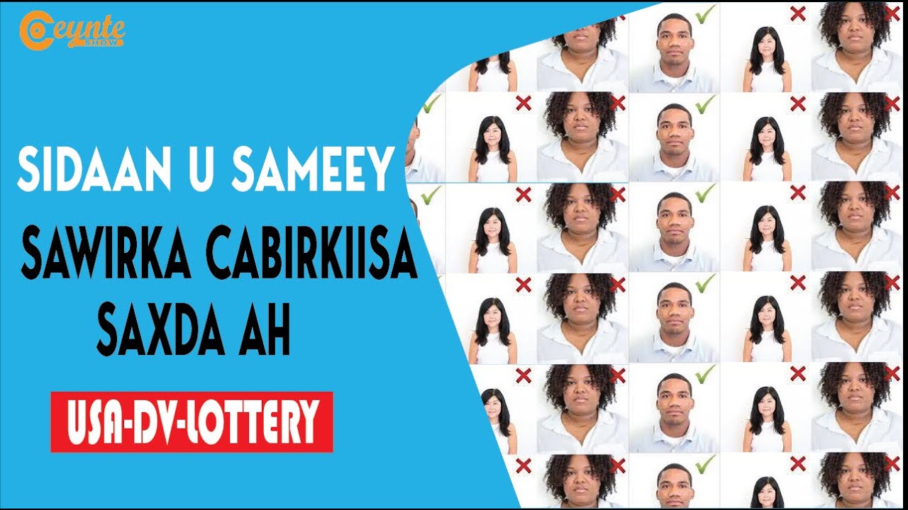 Cabirka Saxda ah ee Sawirka Dv Lottery 2024 | USA Dv Lottery!