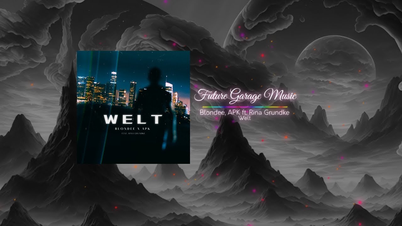 Blondee, APK ft. Rina Grundke - Welt auf YouTube ansehen Blondee, APK ft. Rina Grundke - Welt auf YouTube ansehen
