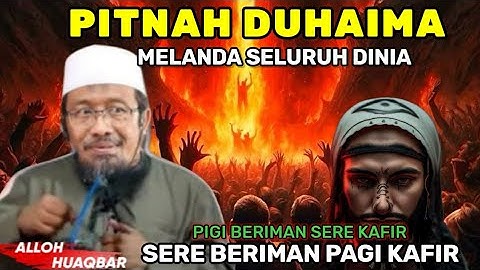 DAHSYAT-NYA FITNAH DUHAIMA MELANDA SELURUH DUNIA II Ustadz Andri Kurniawan