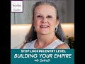 Stop Looking Entry Level on Building Your Empire with SophieZo